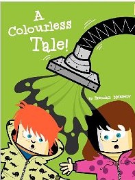 A Colourless Tale - Book for Kids