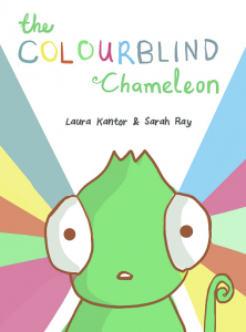 The Colourful Chameleon by Laura Kantor and Sarah Ray